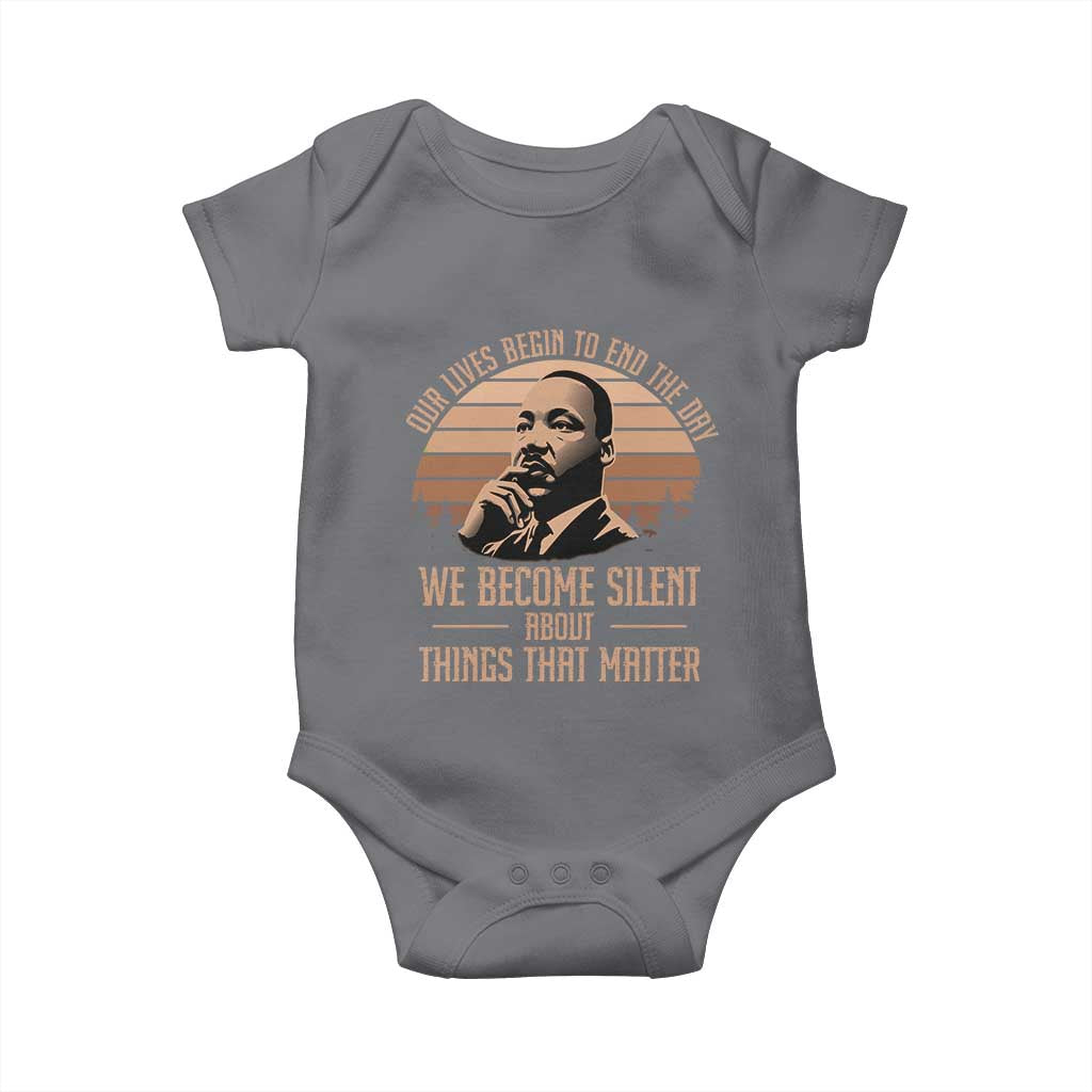 Martin Luther King Jr Baby Onesie Our Lives Begin To End The Day We Become Silent About Things That Matter