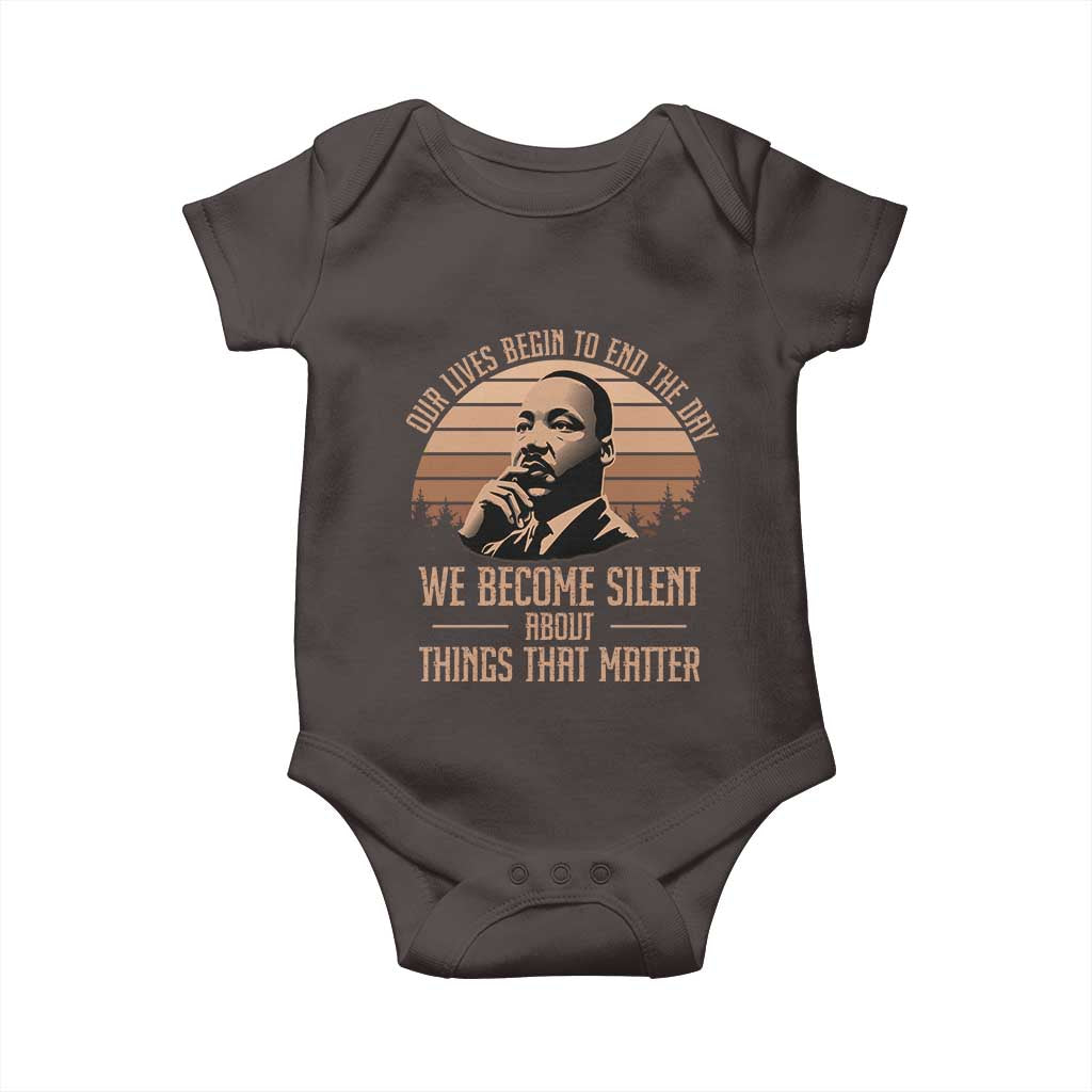 Martin Luther King Jr Baby Onesie Our Lives Begin To End The Day We Become Silent About Things That Matter