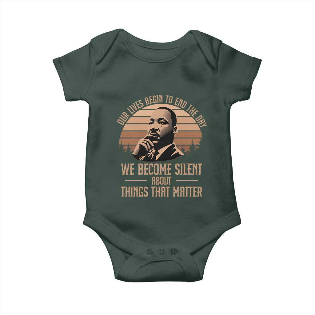 Martin Luther King Jr Baby Onesie Our Lives Begin To End The Day We Become Silent About Things That Matter