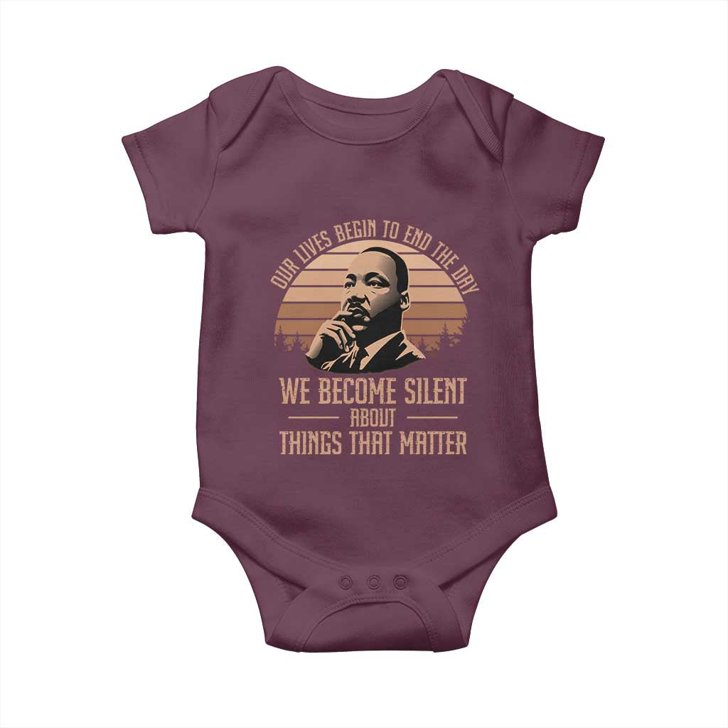 Martin Luther King Jr Baby Onesie Our Lives Begin To End The Day We Become Silent About Things That Matter