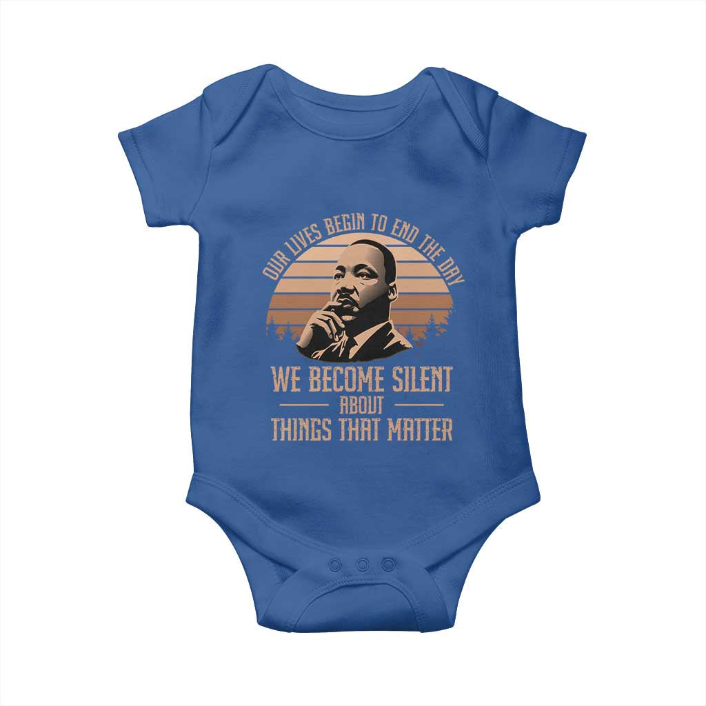 Martin Luther King Jr Baby Onesie Our Lives Begin To End The Day We Become Silent About Things That Matter