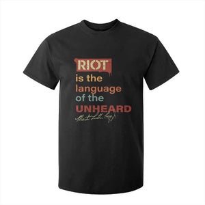 Martin Luther King Jr T Shirt For Kid A Riot Is The Language Of The Unheard MLK