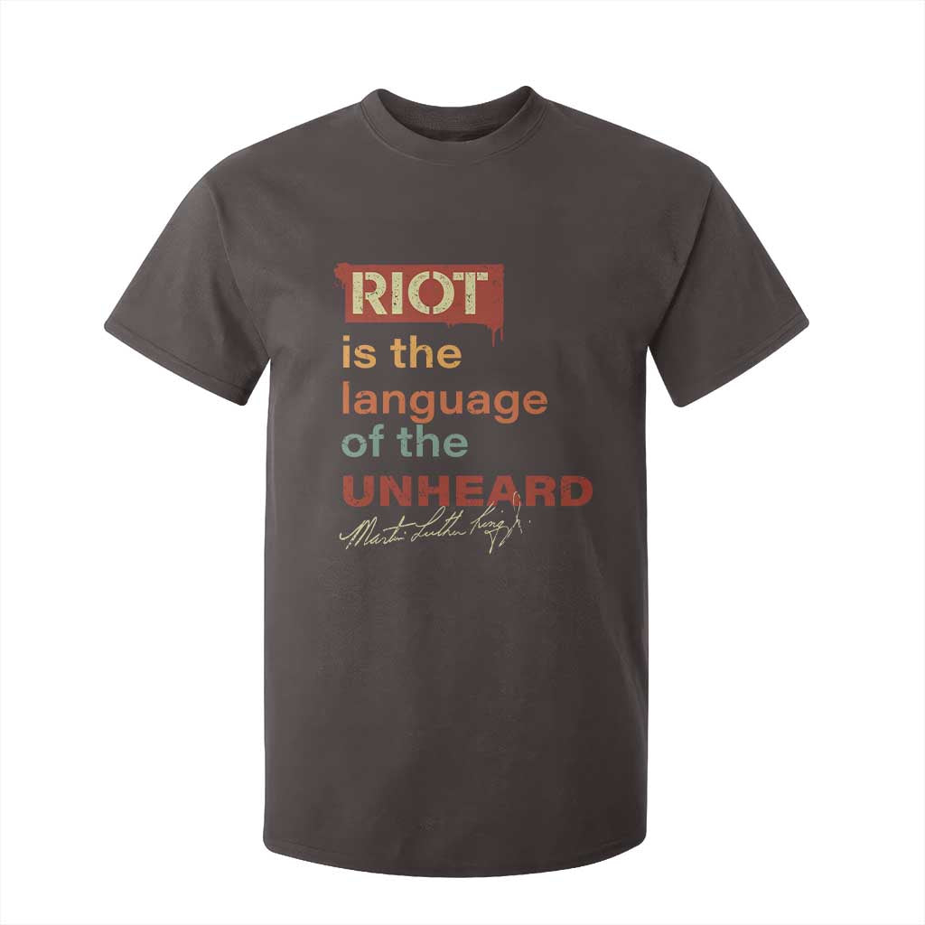 Martin Luther King Jr T Shirt For Kid A Riot Is The Language Of The Unheard MLK