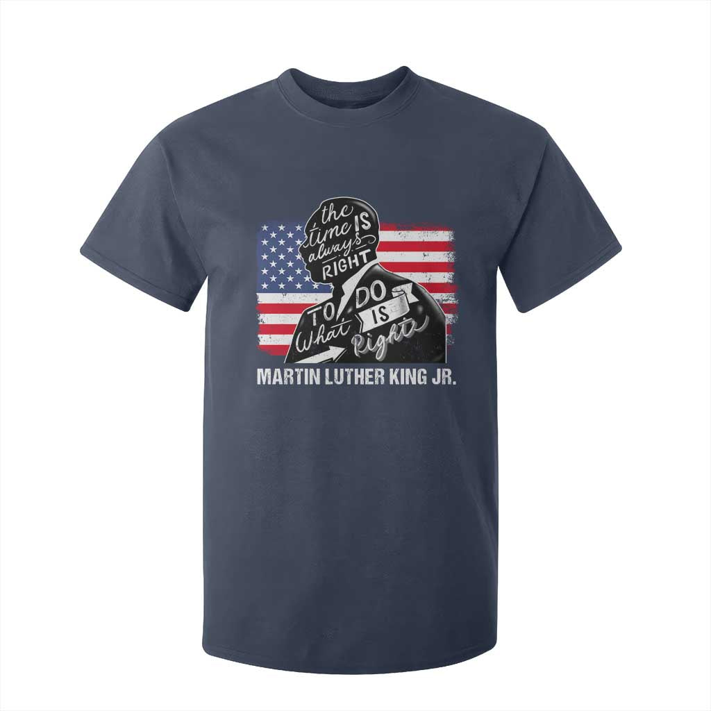 Martin Luther King Jr T Shirt For Kid The Time Is Always Right To Do What Is Right MLK Day