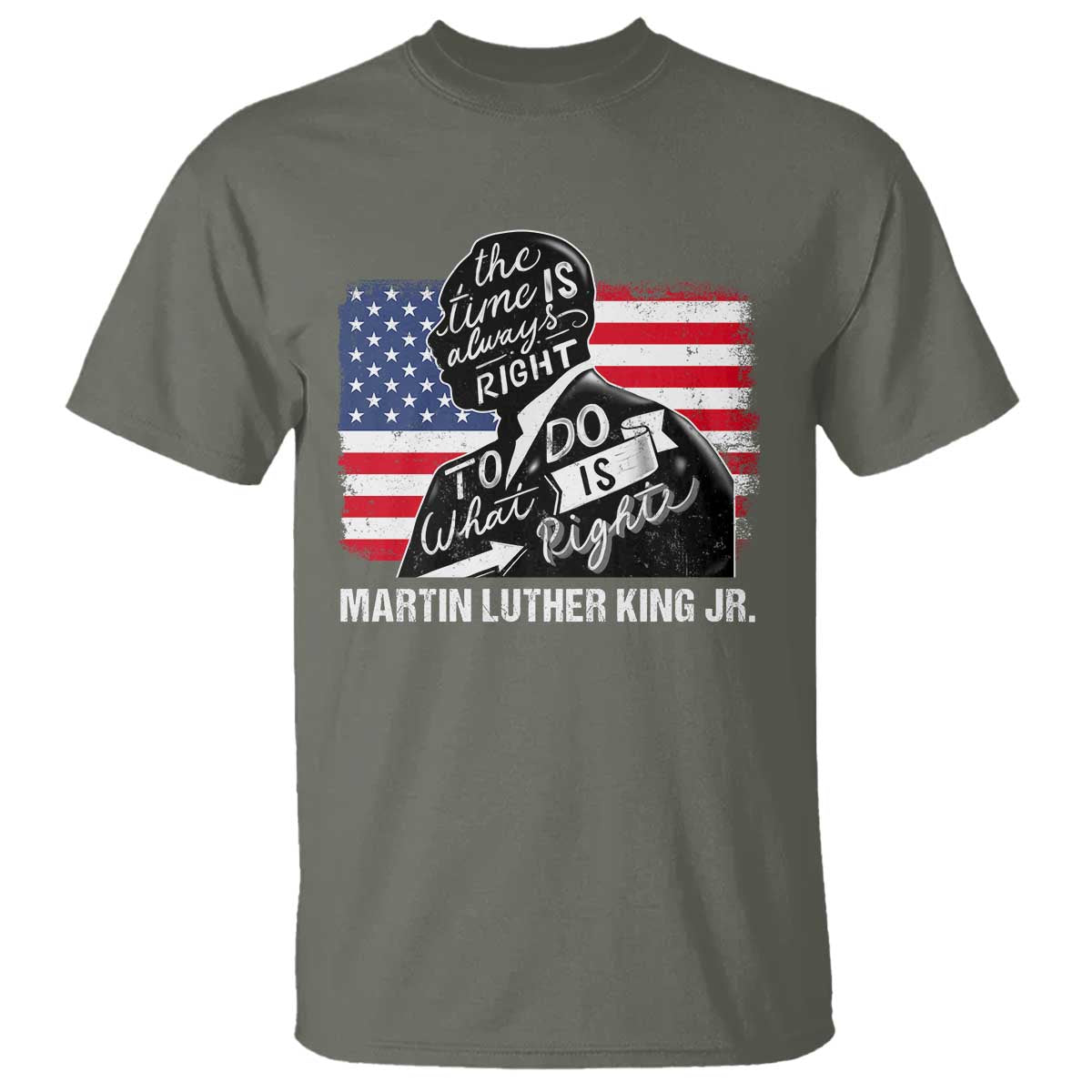 Martin Luther King Jr T Shirt The Time Is Always Right To Do What Is Right MLK Day