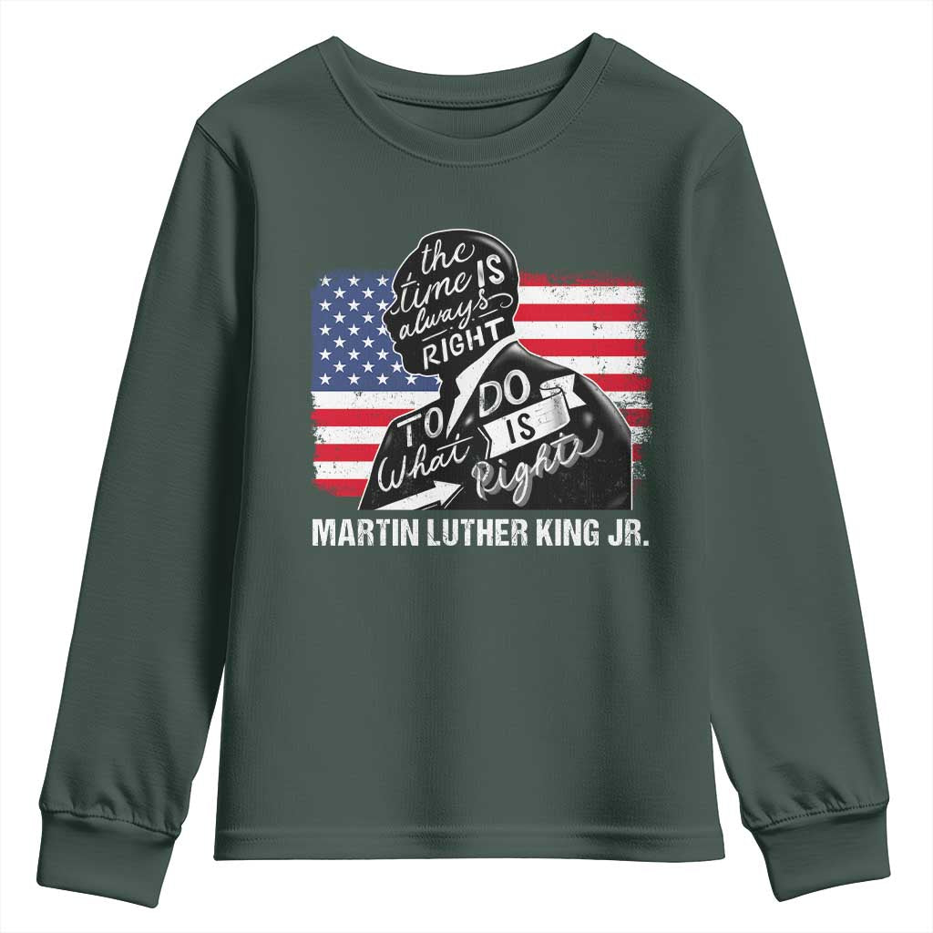 Martin Luther King Jr Youth Sweatshirt The Time Is Always Right To Do What Is Right MLK Day