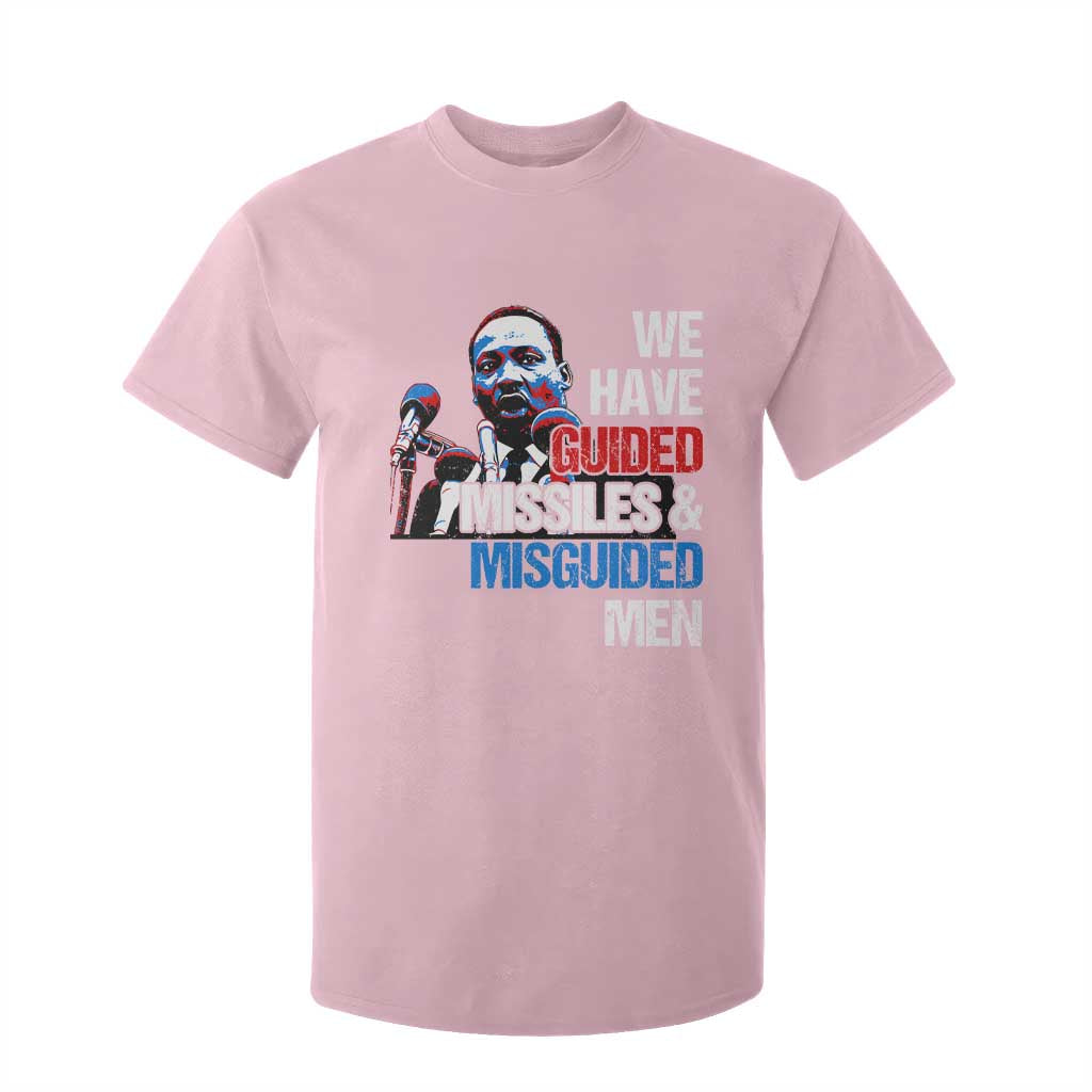 Martin Luther King Jr T Shirt For Kid We Have Guided Missiles And Misguided Men MLK