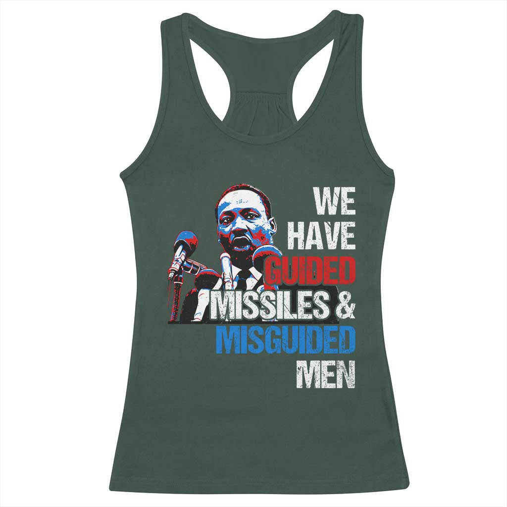 Martin Luther King Jr Racerback Tank Top We Have Guided Missiles And Misguided Men MLK