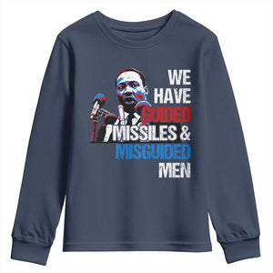 Martin Luther King Jr Youth Sweatshirt We Have Guided Missiles And Misguided Men MLK