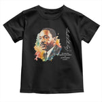 Martin Luther King Jr Toddler T Shirt We Must Live Together As Brothers Or Perish Together As Fools MLK