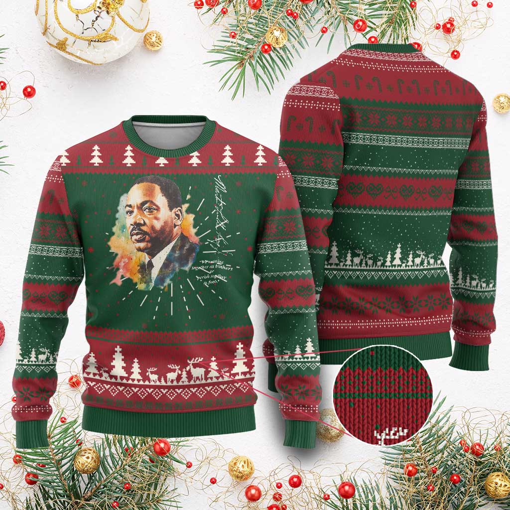 Martin Luther King Jr Ugly Christmas Sweater We Must Live Together As Brothers Or Perish Together As Fools