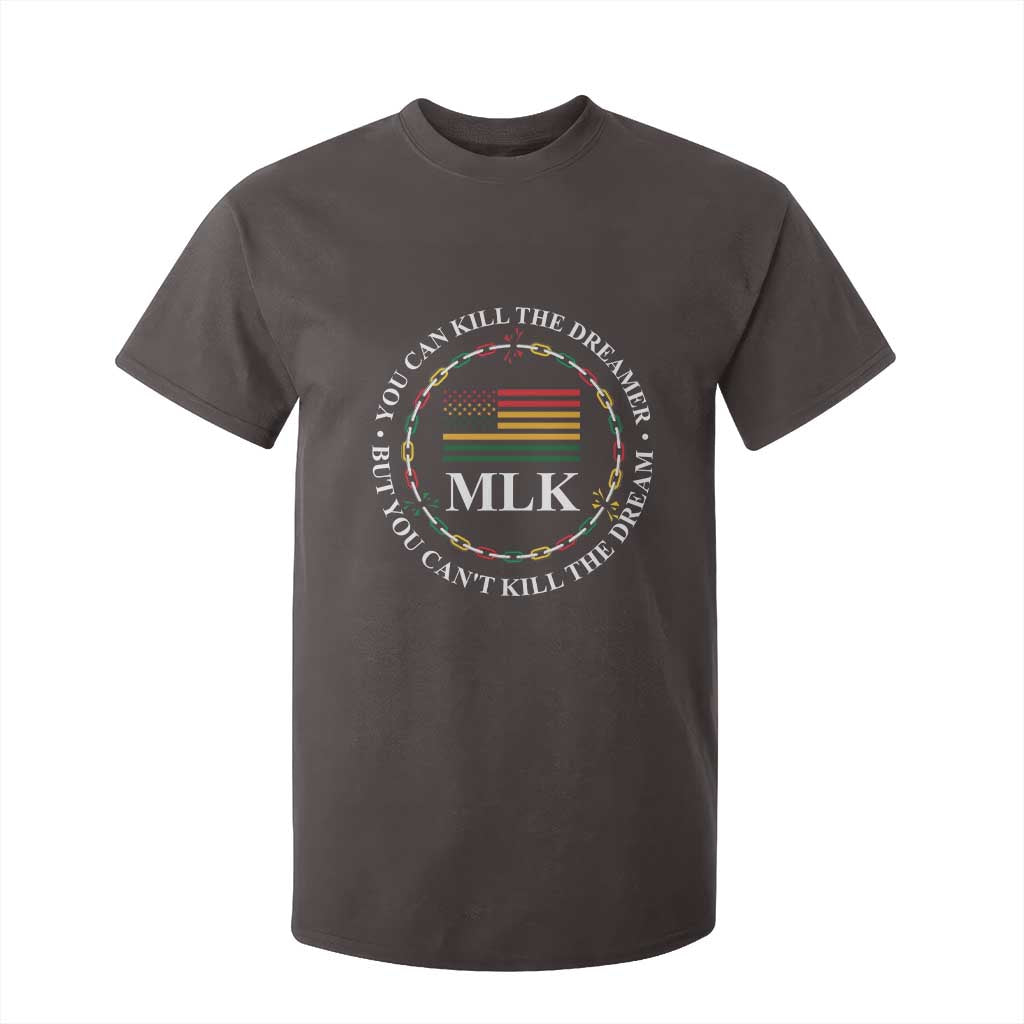 Martin Luther King Jr T Shirt For Kid You Can Kill The Dreamer But You Can't Kill The Dream MLK