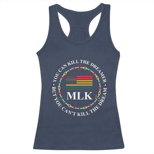 Martin Luther King Jr Racerback Tank Top You Can Kill The Dreamer But You Can't Kill The Dream MLK