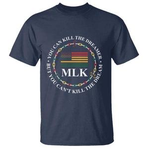 Martin Luther King Jr T Shirt You Can Kill The Dreamer But You Can't Kill The Dream MLK