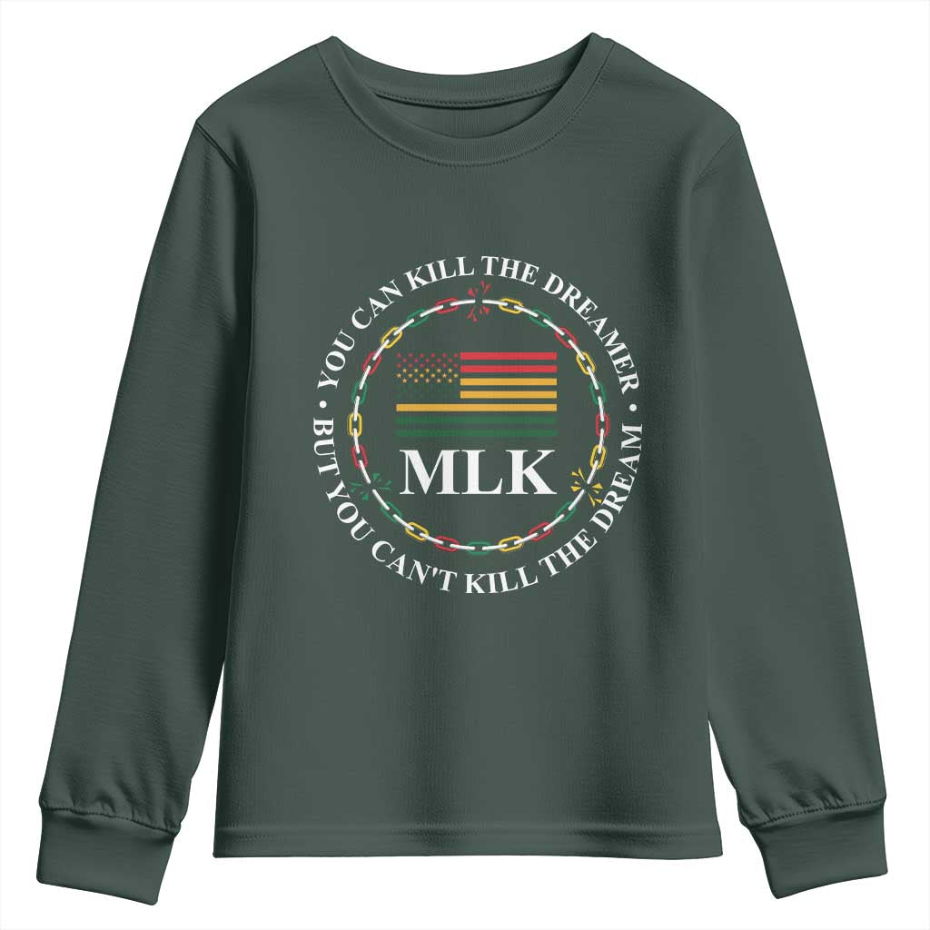 Martin Luther King Jr Youth Sweatshirt You Can Kill The Dreamer But You Can't Kill The Dream MLK