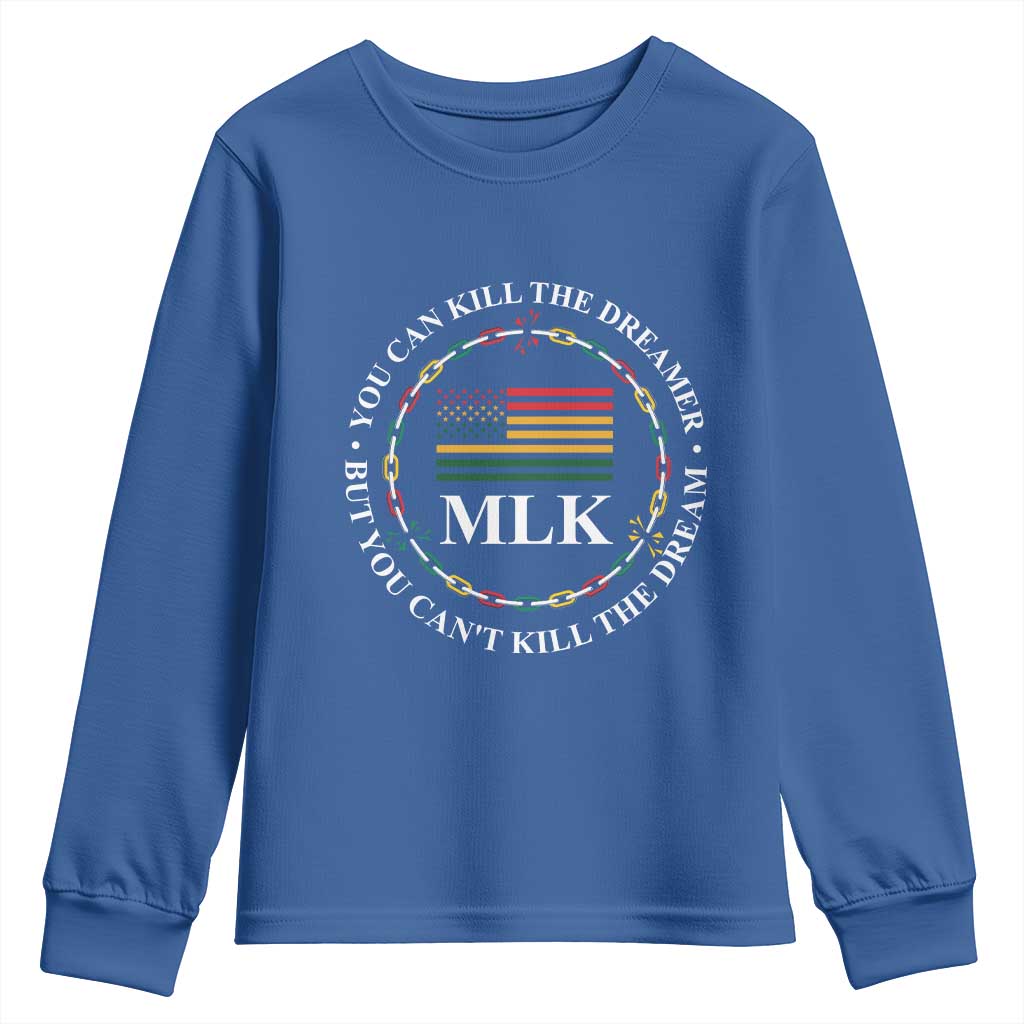 Martin Luther King Jr Youth Sweatshirt You Can Kill The Dreamer But You Can't Kill The Dream MLK