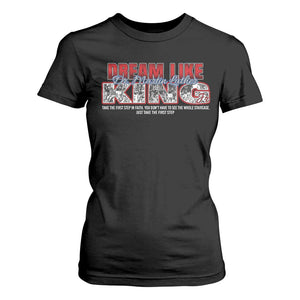 Martin Luther King Jr T Shirt For Women Just Take The First Step MLK Day