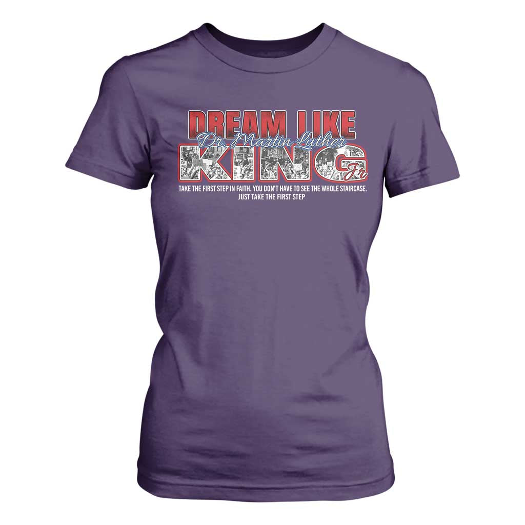 Martin Luther King Jr T Shirt For Women Just Take The First Step MLK Day