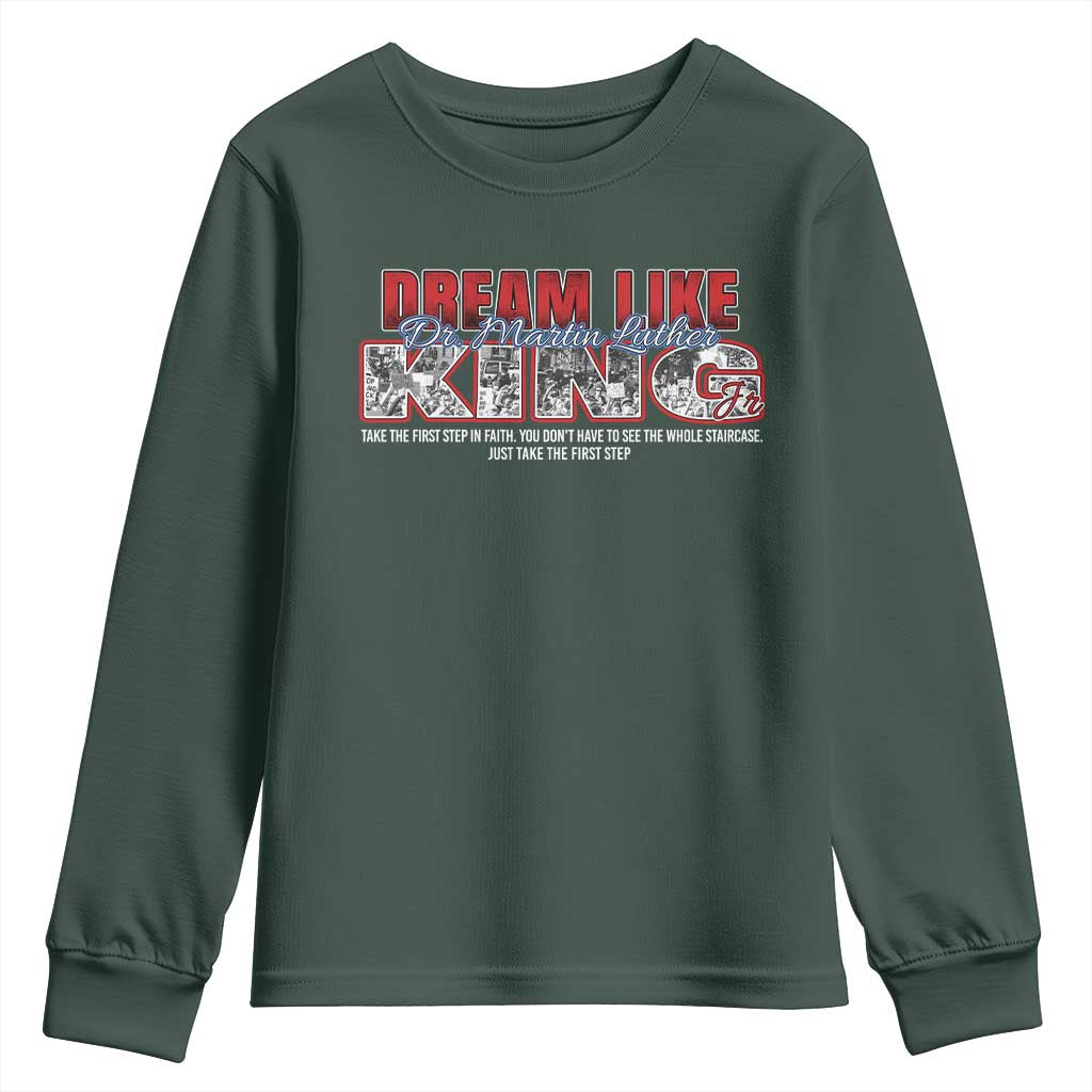 Martin Luther King Jr Youth Sweatshirt Just Take The First Step MLK Day