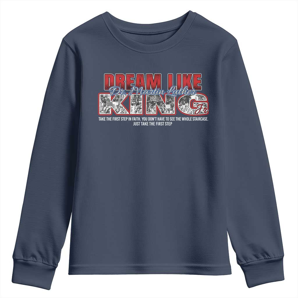 Martin Luther King Jr Youth Sweatshirt Just Take The First Step MLK Day