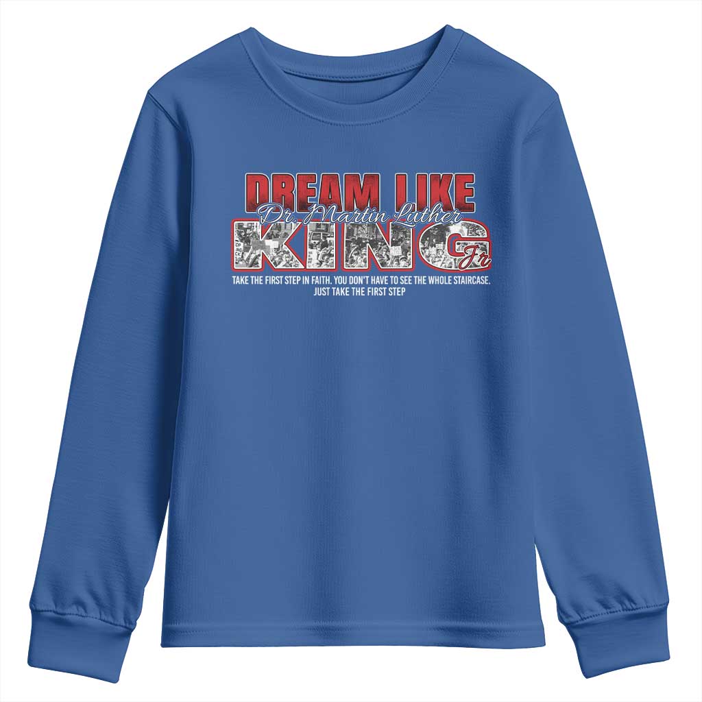 Martin Luther King Jr Youth Sweatshirt Just Take The First Step MLK Day