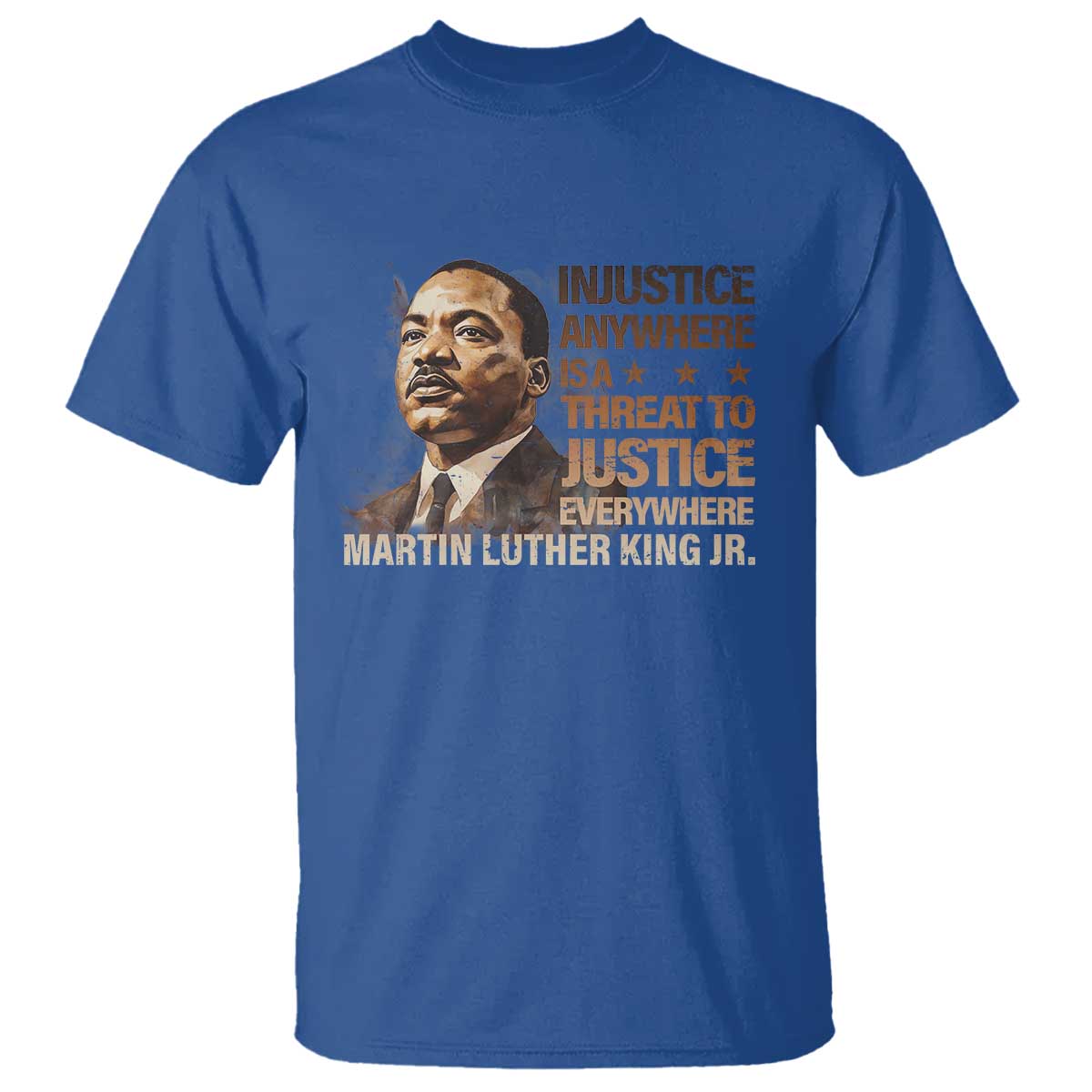 Martin Luther King Jr T Shirt Injustice Anywhere Is A Threat To Justice Everywhere MLK Day
