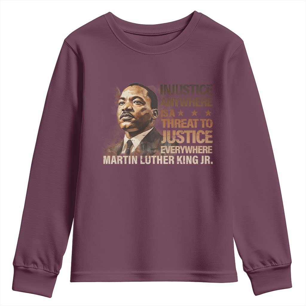 Martin Luther King Jr Youth Sweatshirt Injustice Anywhere Is A Threat To Justice Everywhere MLK Day