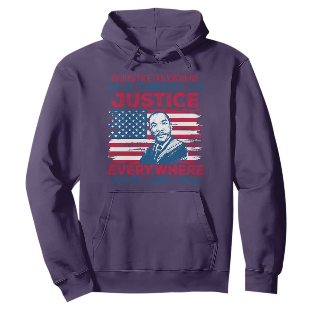 Martin Luther King Jr Day Hoodie Injustice Anywhere Is A Threat To Justice Everywhere TS09