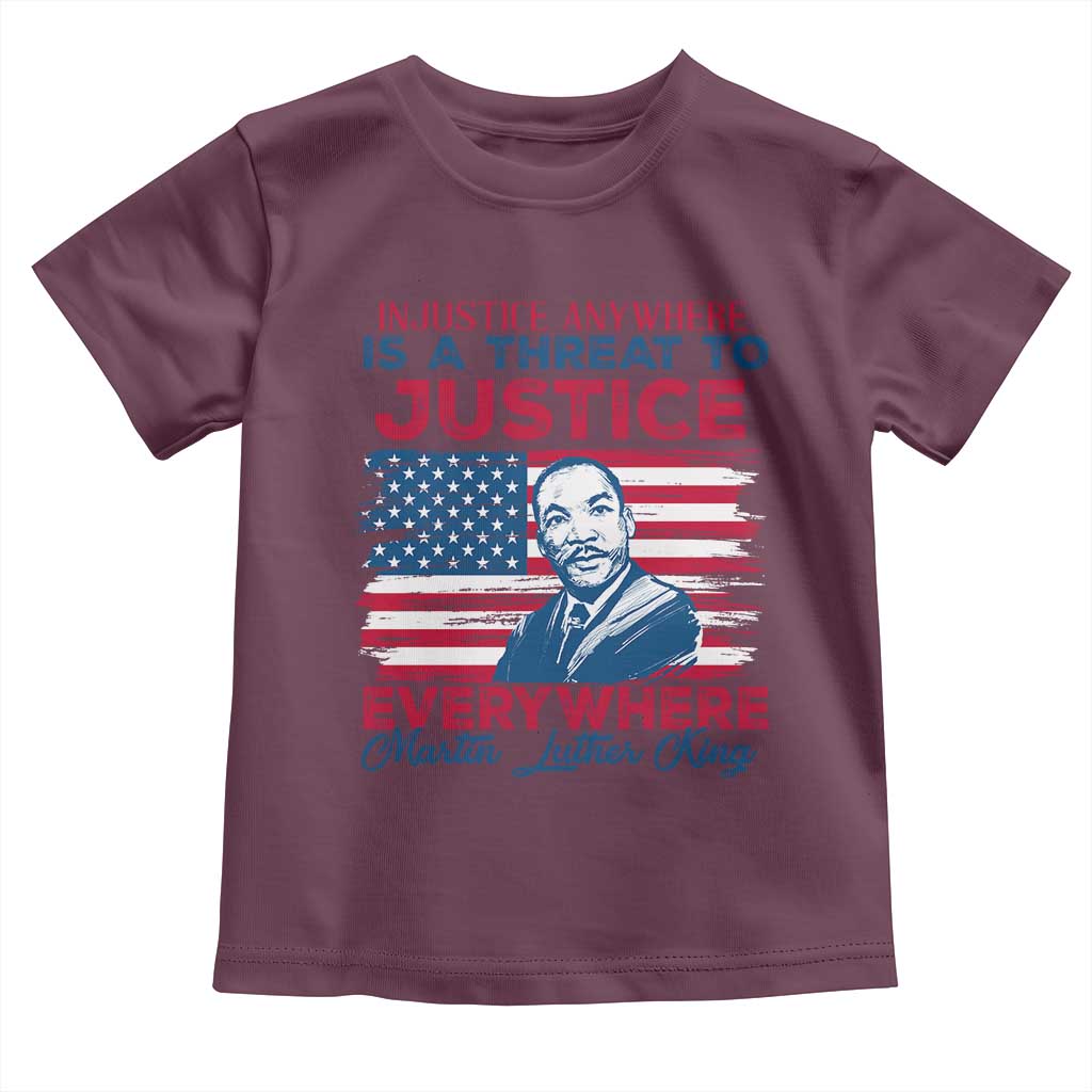 Martin Luther King Jr Day Toddler T Shirt Injustice Anywhere Is A Threat To Justice Everywhere TS09