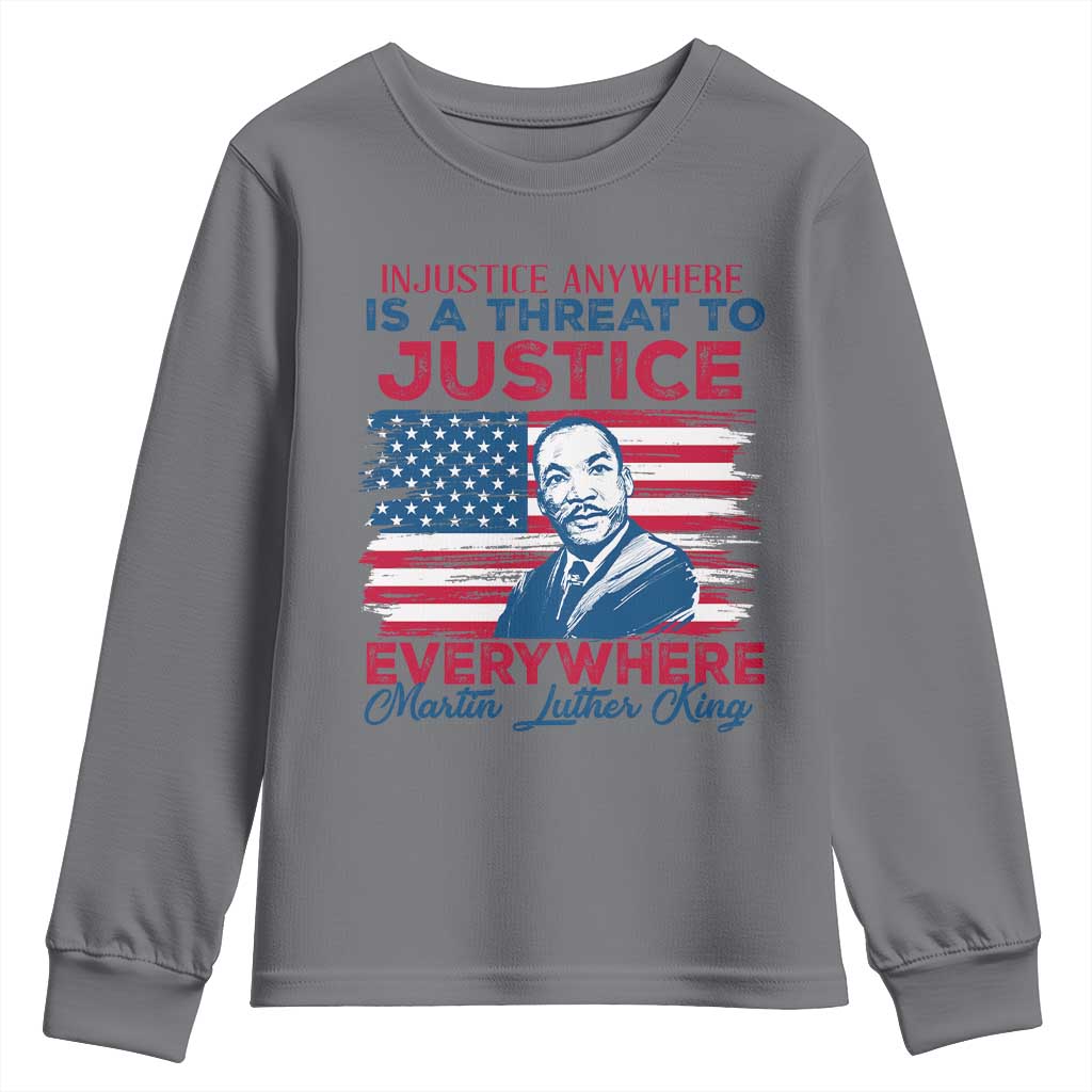 Martin Luther King Jr Day Youth Sweatshirt Injustice Anywhere Is A Threat To Justice Everywhere TS09