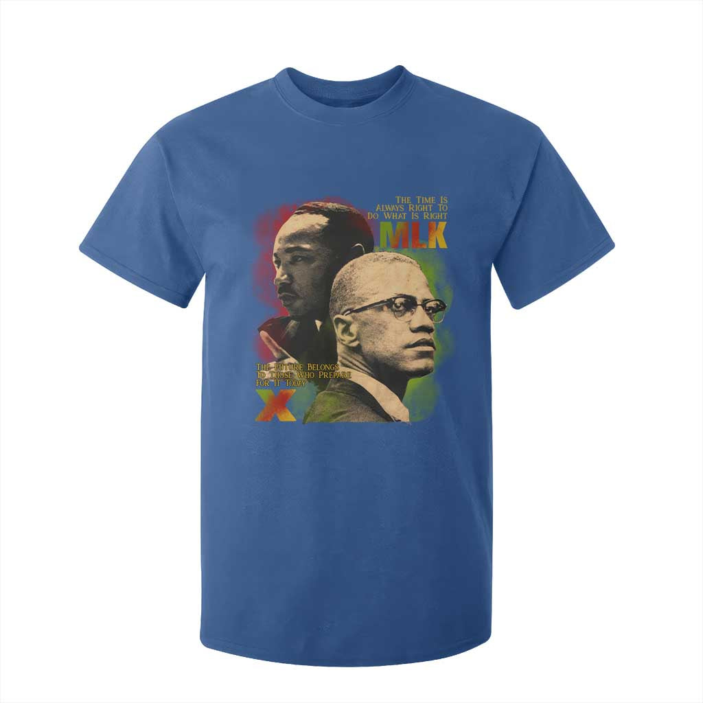 Malcolm X Martin Luther King Jr T Shirt For Kid The Time Is Always Right Prepare For Future Today