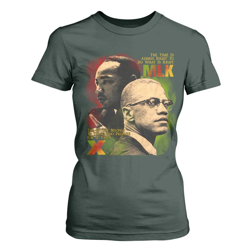 Malcolm X Martin Luther King Jr T Shirt For Women The Time Is Always Right Prepare For Future Today
