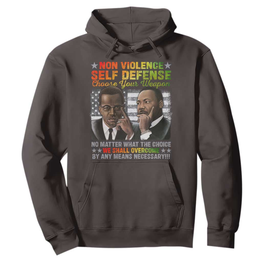 Malcolm X Martin Luther King Jr Hoodie Choose Your Weapon No Matter What The Choice