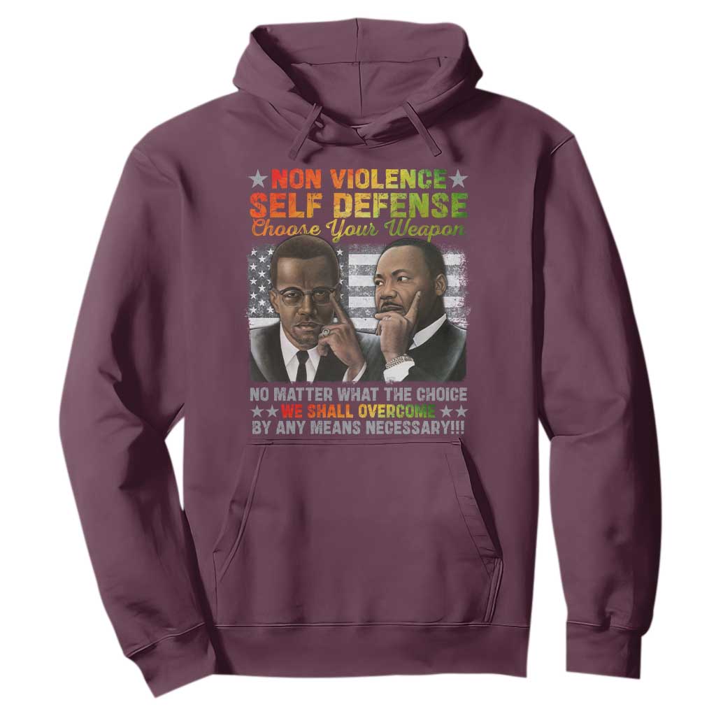 Malcolm X Martin Luther King Jr Hoodie Choose Your Weapon No Matter What The Choice