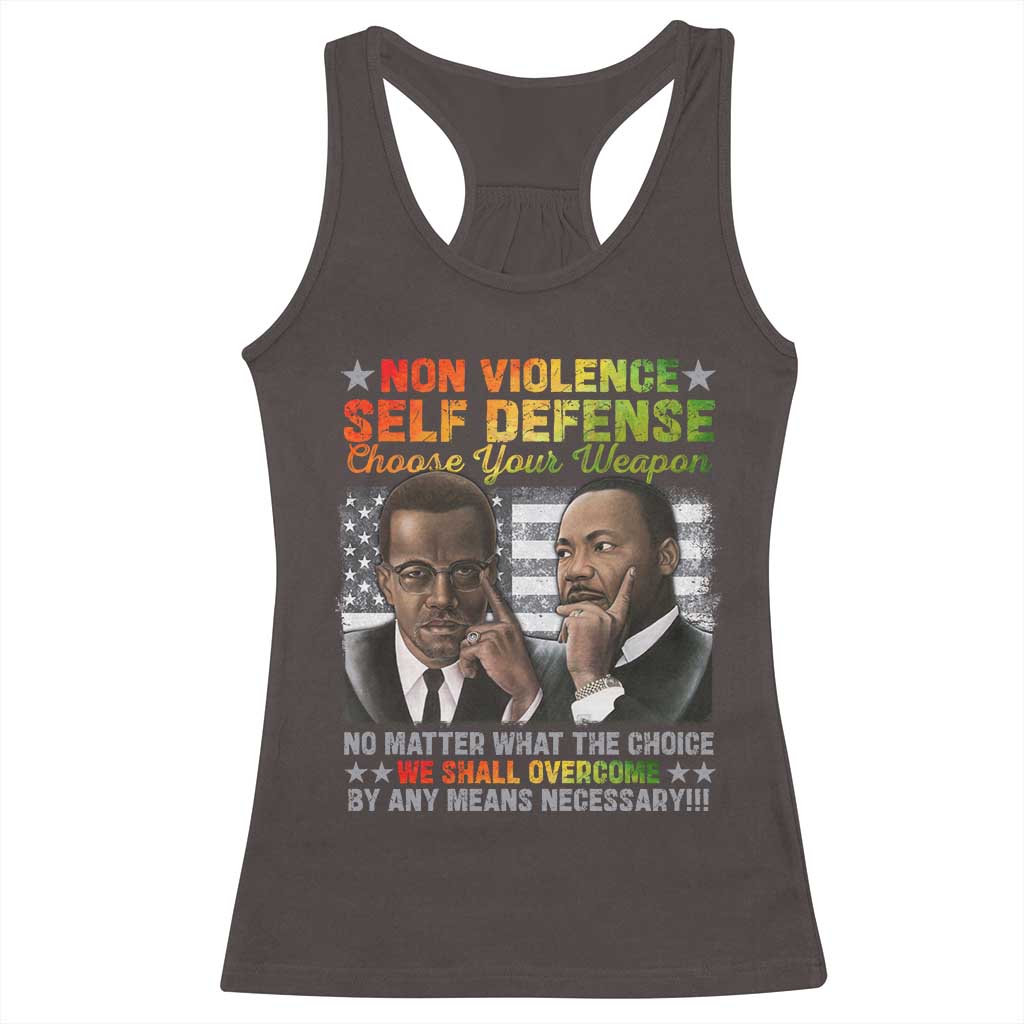 Malcolm X Martin Luther King Jr Racerback Tank Top Choose Your Weapon No Matter What The Choice