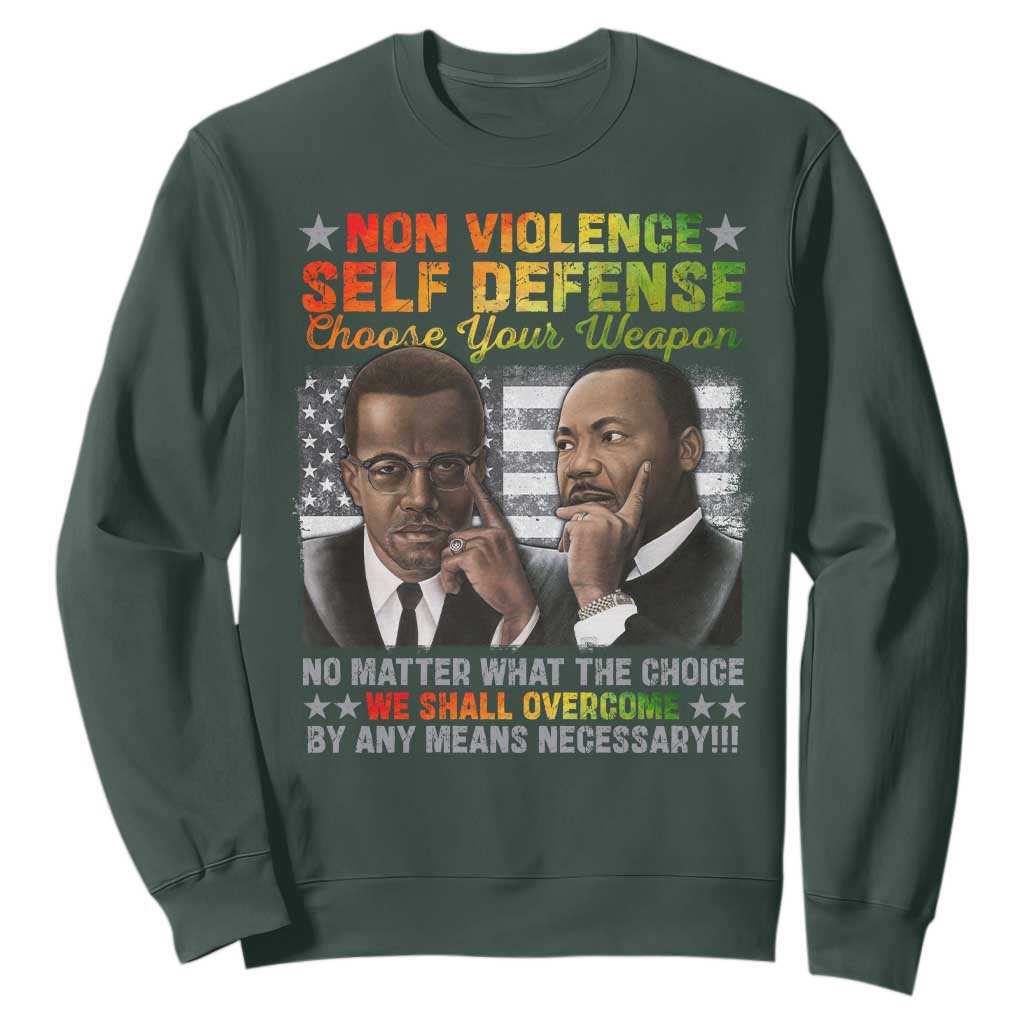 Malcolm X Martin Luther King Jr Sweatshirt Choose Your Weapon No Matter What The Choice