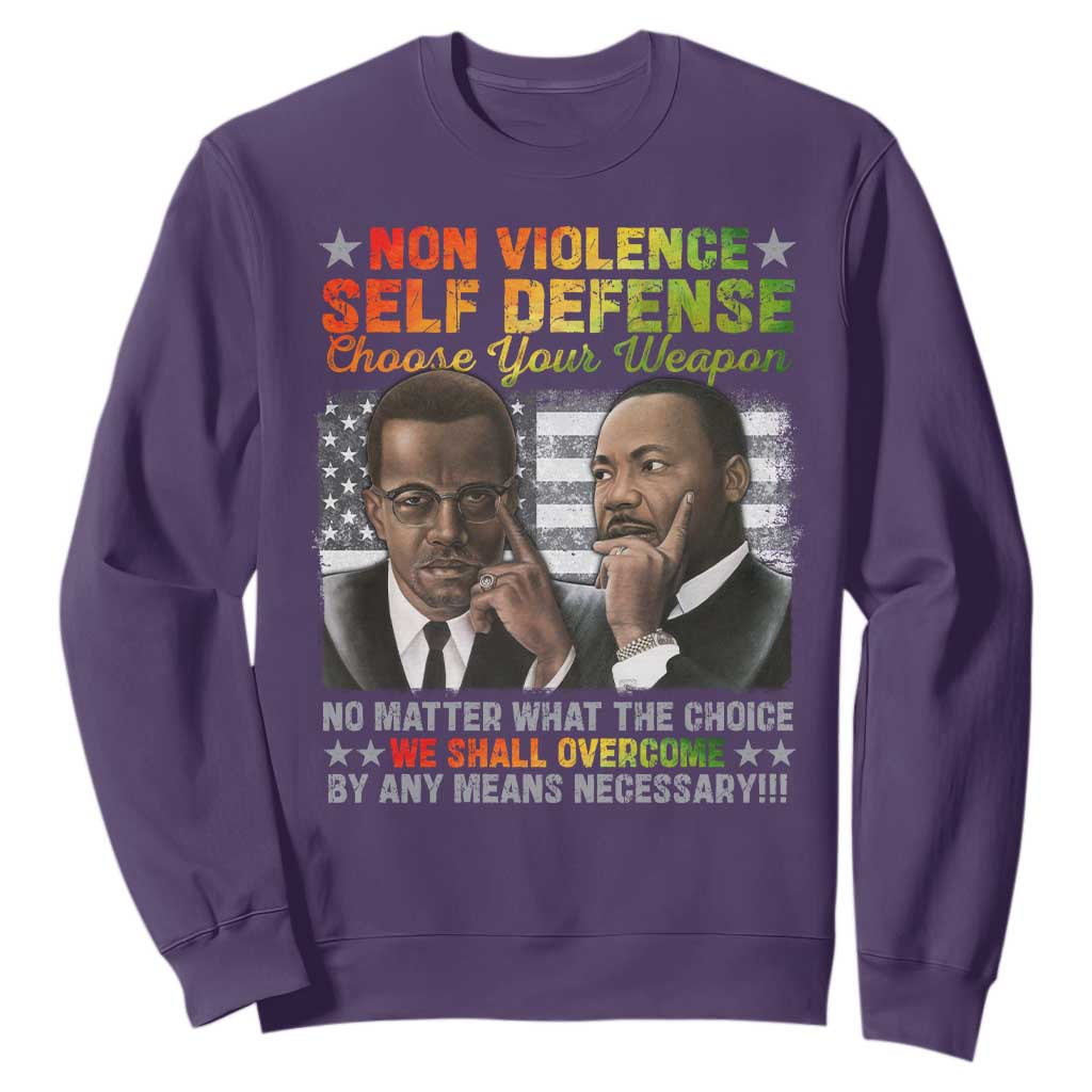 Malcolm X Martin Luther King Jr Sweatshirt Choose Your Weapon No Matter What The Choice