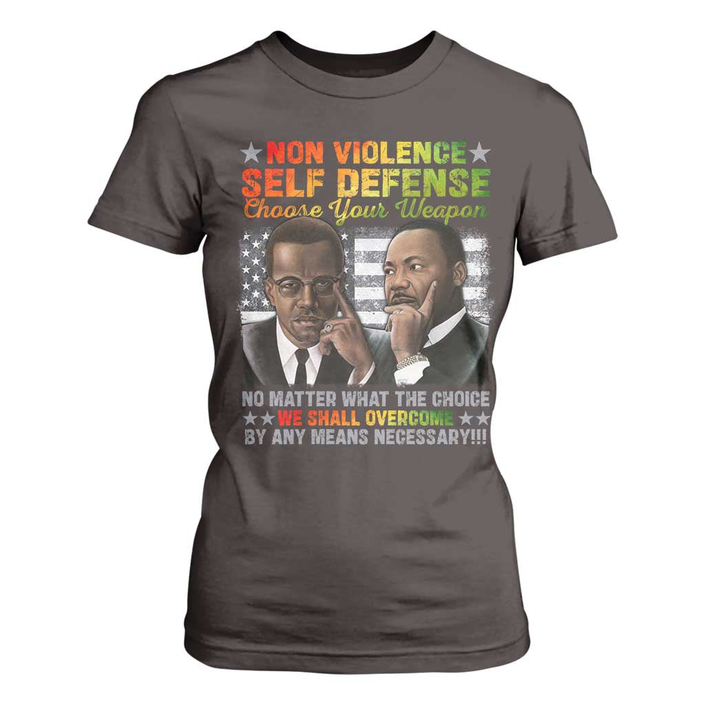 Malcolm X Martin Luther King Jr T Shirt For Women Choose Your Weapon No Matter What The Choice