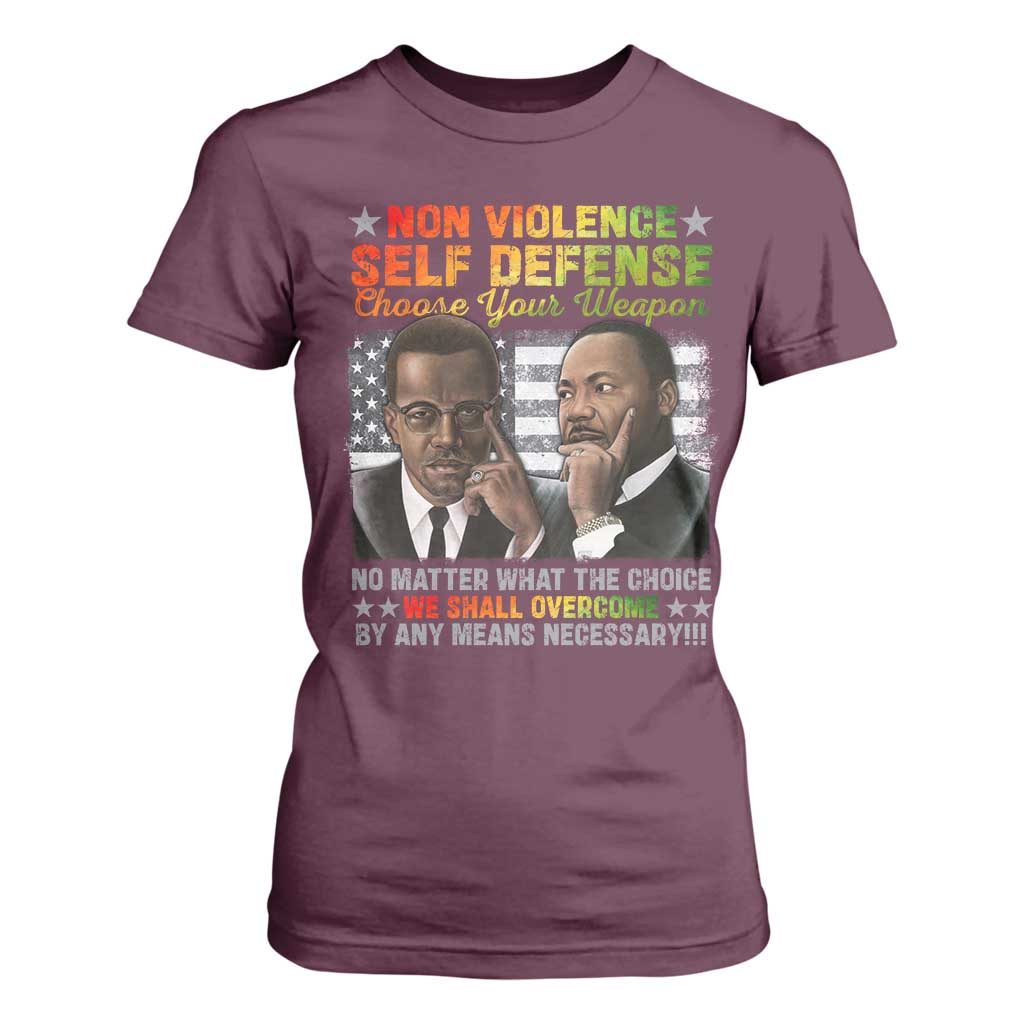 Malcolm X Martin Luther King Jr T Shirt For Women Choose Your Weapon No Matter What The Choice