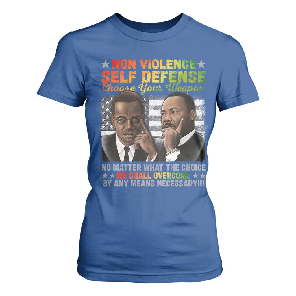 Malcolm X Martin Luther King Jr T Shirt For Women Choose Your Weapon No Matter What The Choice