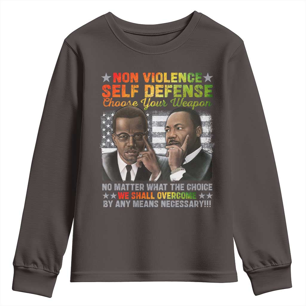 Malcolm X Martin Luther King Jr Youth Sweatshirt Choose Your Weapon No Matter What The Choice