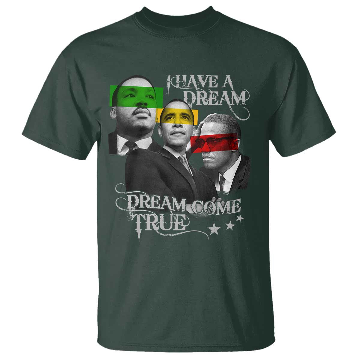 Obama MLK Malcolm X T Shirt Dreams Come True Black History Pride