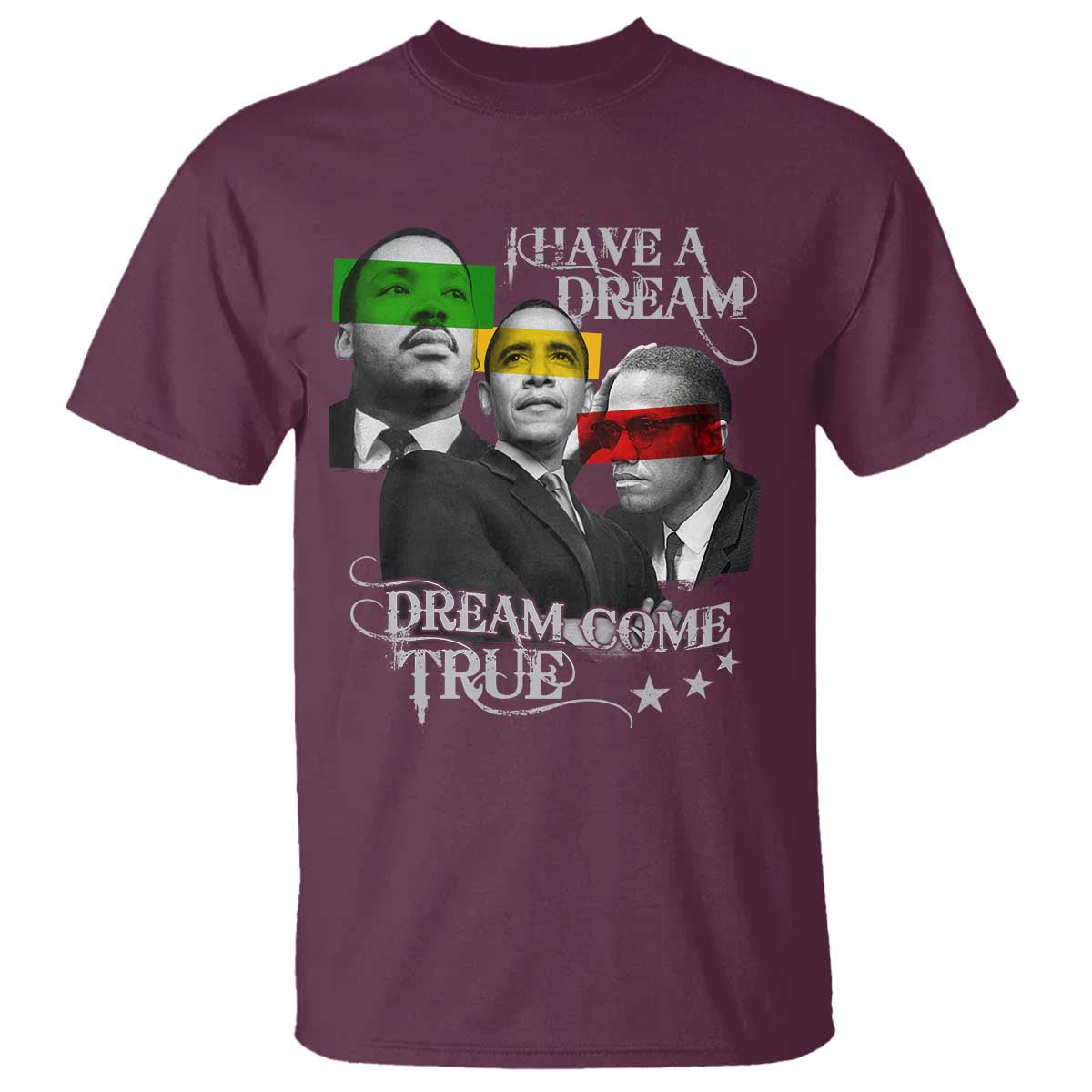 Obama MLK Malcolm X T Shirt Dreams Come True Black History Pride