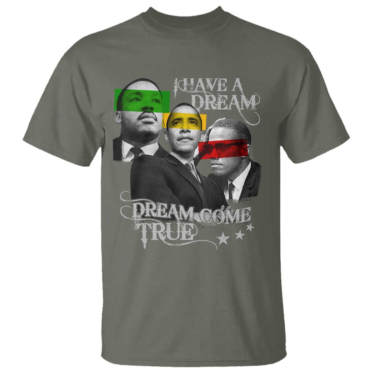 Obama MLK Malcolm X T Shirt Dreams Come True Black History Pride
