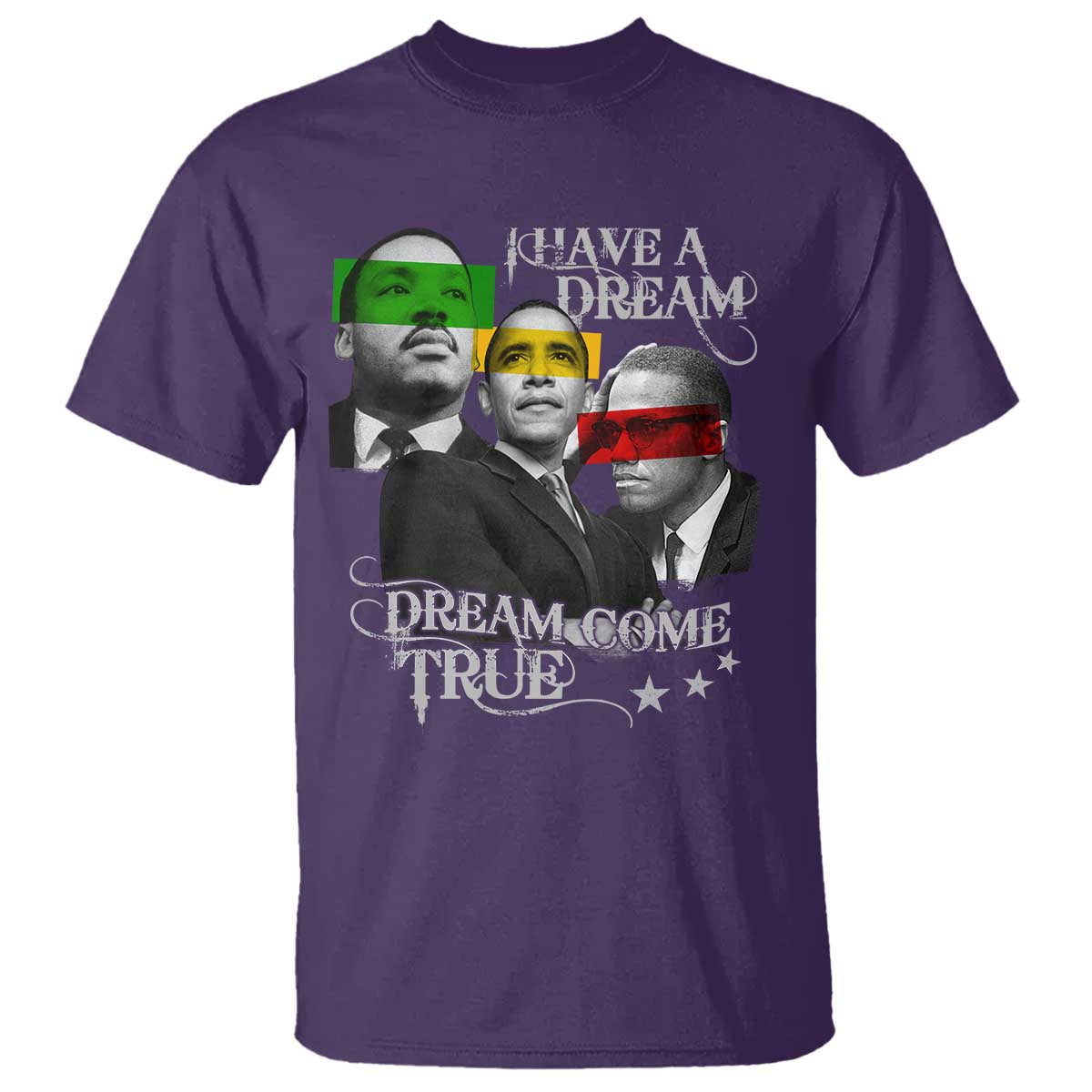 Obama MLK Malcolm X T Shirt Dreams Come True Black History Pride