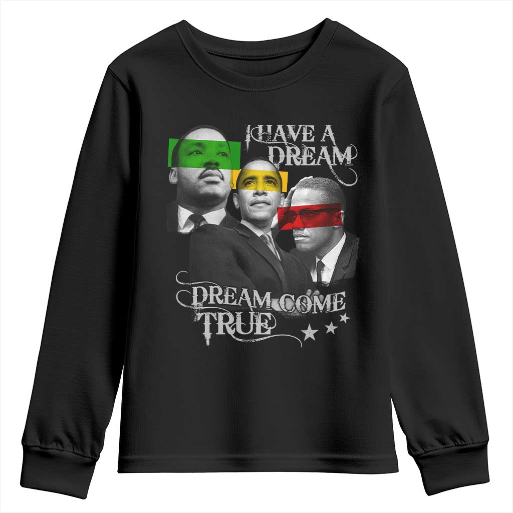 Obama MLK Malcolm X Youth Sweatshirt Dreams Come True Black History Pride