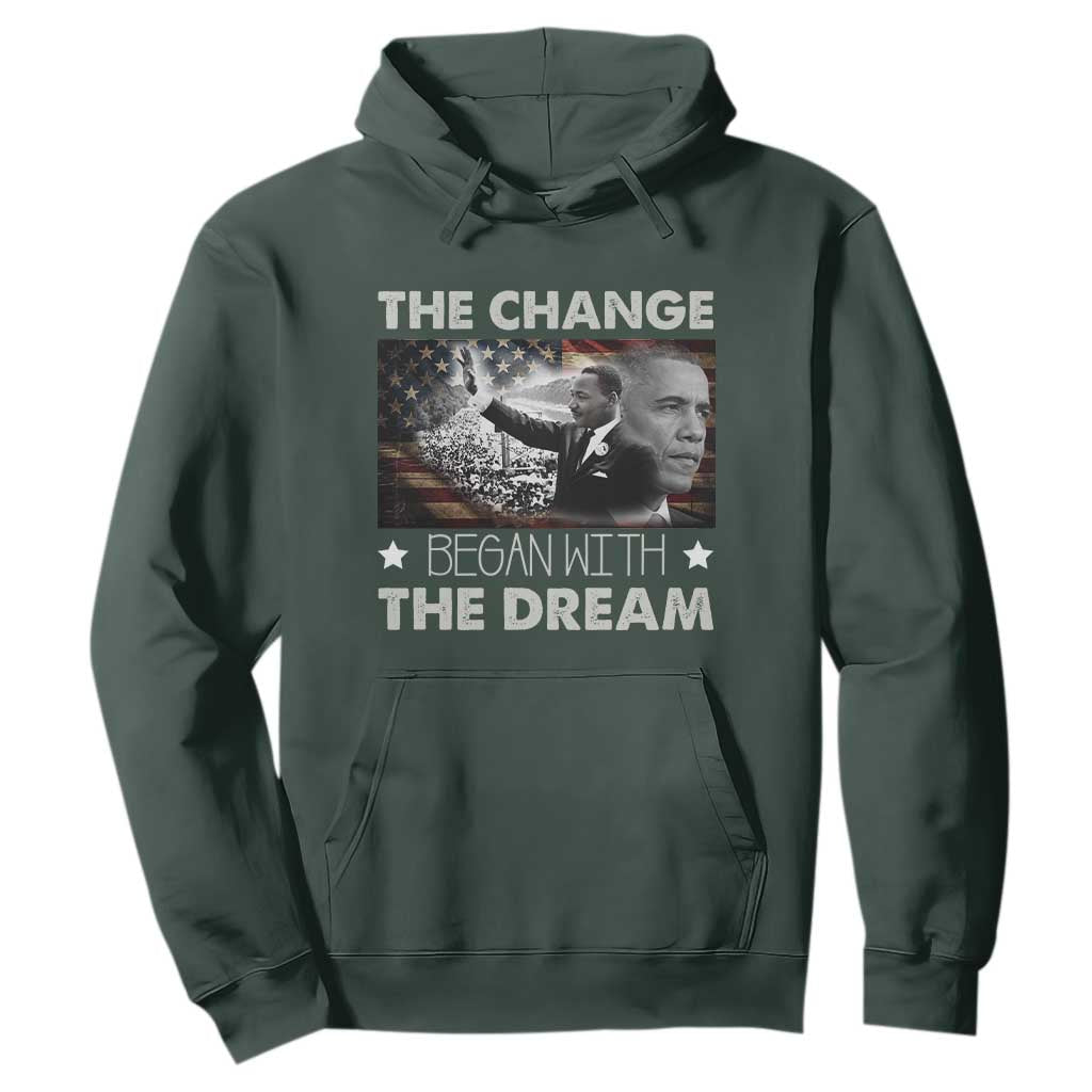 MLK Obama Hoodie The Change Began With The Dream