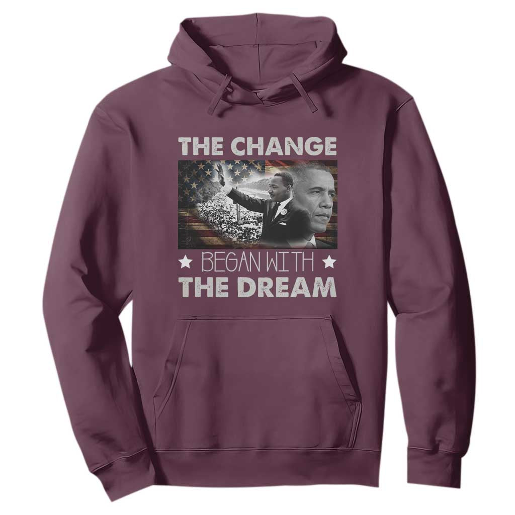 MLK Obama Hoodie The Change Began With The Dream