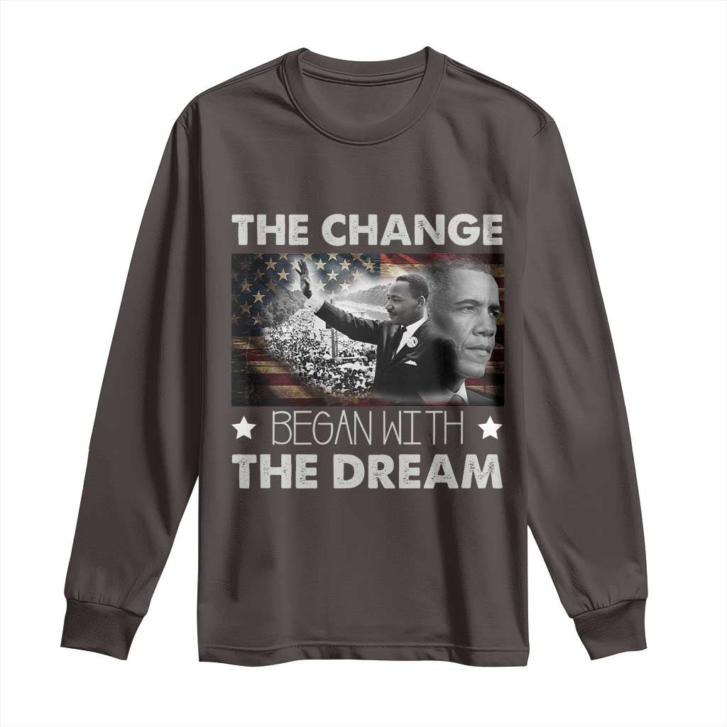MLK Obama Long Sleeve Shirt The Change Began With The Dream