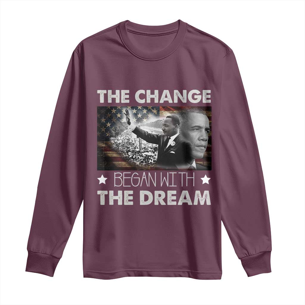 MLK Obama Long Sleeve Shirt The Change Began With The Dream